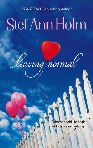 Leaving Normal (Mira Romance) by Holm, Stef Ann, Good Book