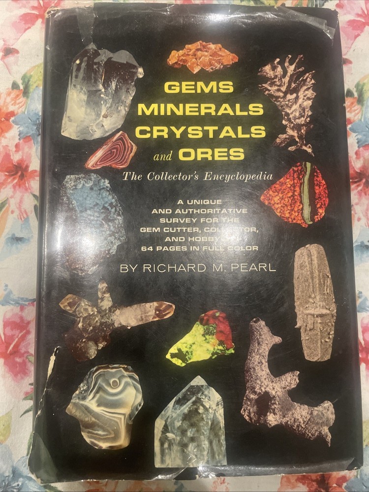 Gems, Minerals, Crystals, And Ores by Richard M. Pearl (1964, Hardback )