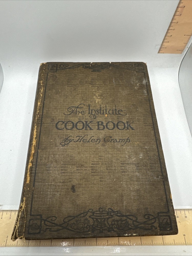 The Institute Cook Book HC Helen Cramp Vintage 1913 1st Edition