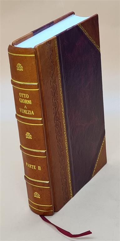 Otto Giorni A Venezia Volume 2 1822 Leather Bound by Antonio Quadri