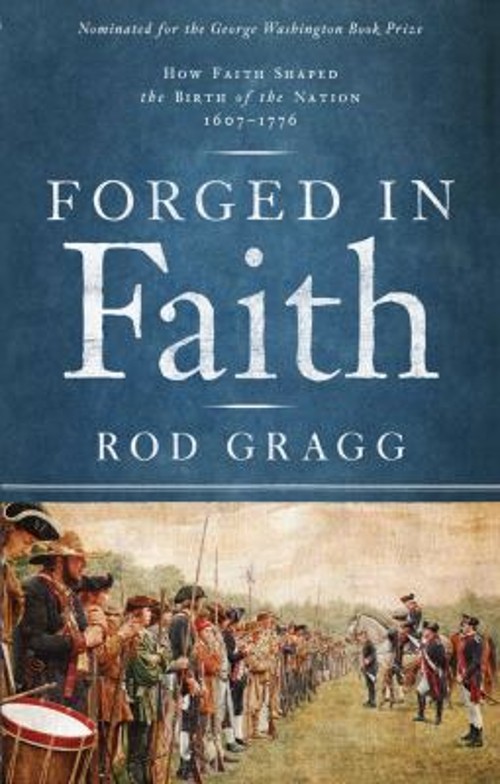 Forged in Faith : How Faith Shaped the Birth of the Nation 1607-1Free US Delivery | ISBN:145162350X