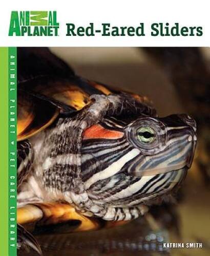 Red-Eared Sliders (Animal Planet Pet Care Library) - Paperback - VERY GOOD
