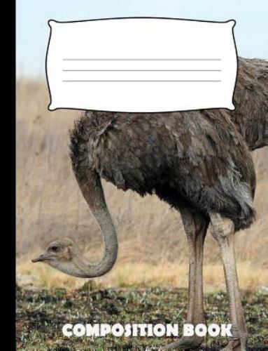 Composition Book: Ostrich Composition Not Wide Ruled by Publishing, Pinnacle ...