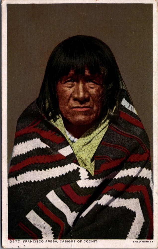 1917 Fred Harvey Postcard FRANCISCO ARESA Casique of Cochiti Pueblo NM Chief