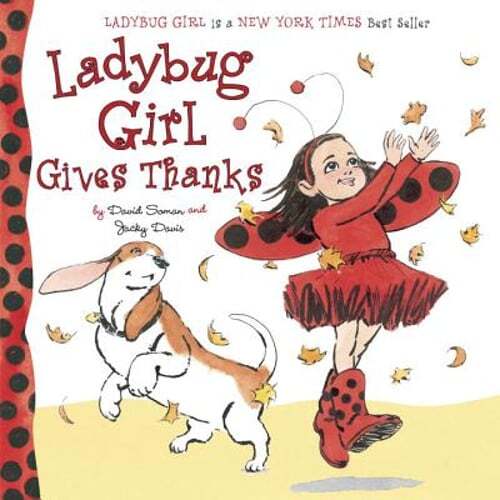 Ladybug Girl Gives Thanks by Jacky Davis: Used