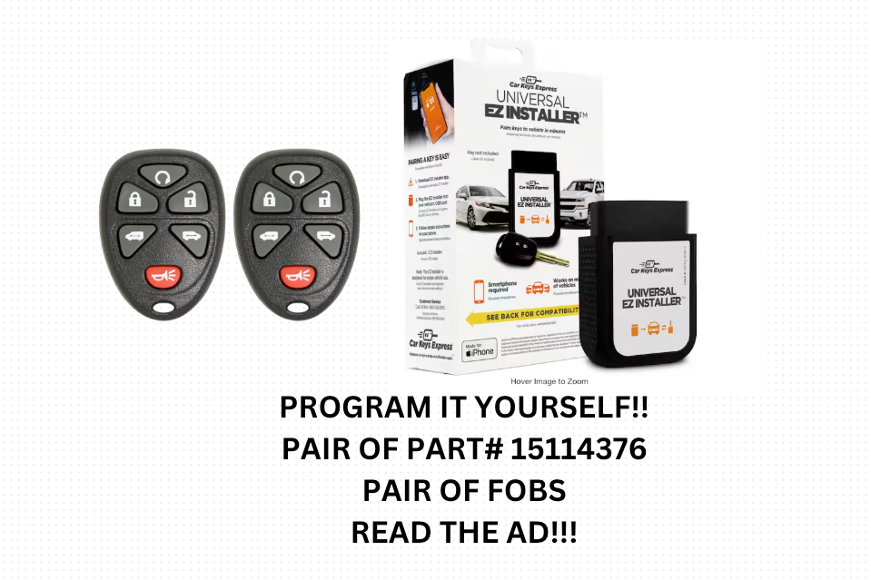 DIY BUNDLE FOR  15114376 PAIR OF FOBS, AND TOOL INCLUDED!!!