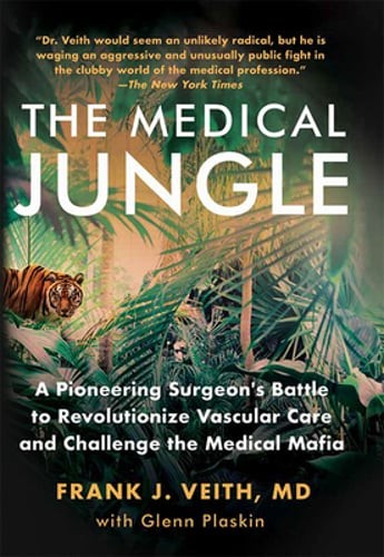Medical Jungle a Pioneering Su by Frank J Veith MD: Used