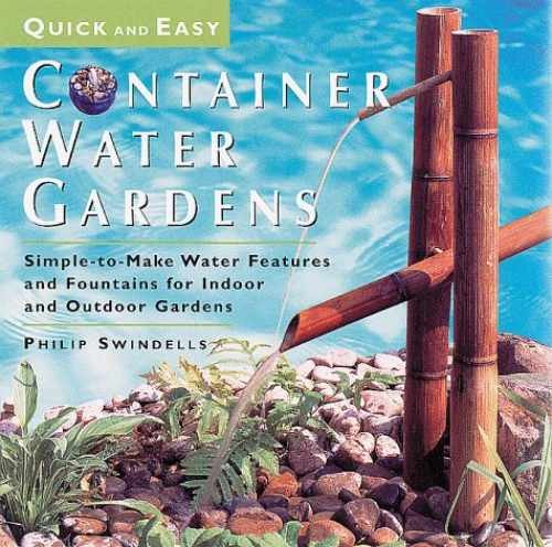 Quick & Easy Container Water - Hardcover, by Swindells Philip - Very Good b