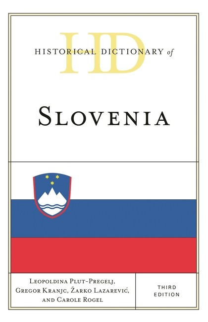 Historical Dictionary Of Slovenia