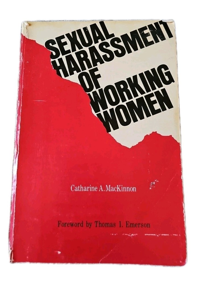 Sexual harassment of working women by catharine a. mackinnon 1979 paperback