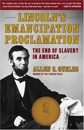 Lincoln's Emancipation Proclamation: The End of Slavery in America by