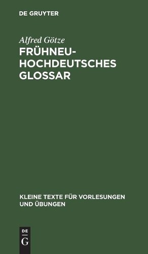 Alfred Götze Frühneuhochdeutsches Glossar (Hardback)