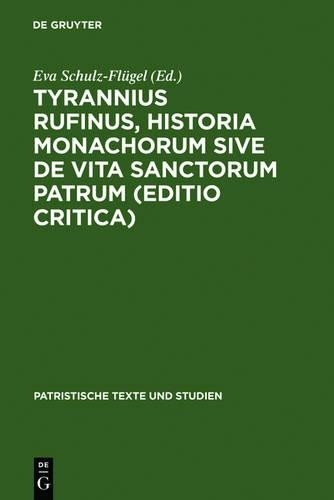 Tyrannius Rufinus, Historia monachorum sive de Vita Sanctorum Patrum  (Hardback)