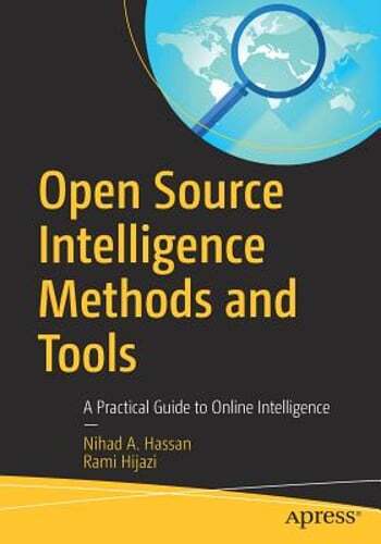 Open Source Intelligence Methods Tools Practical Online Guide
