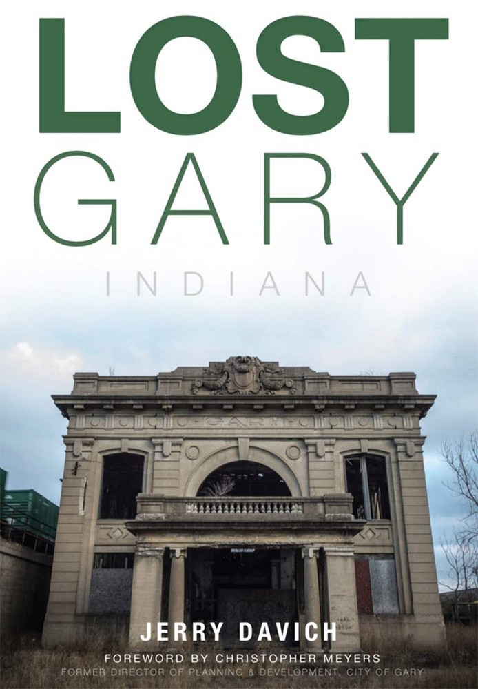 NEW The History Press Lost Gary, Indiana, IN 9781626196049 Lost Trade Paperback