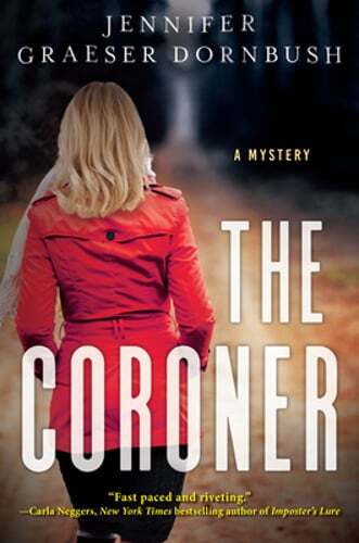 The Coroner: A Coroner's Daughter Mystery by Jennifer Graeser Dornbush: Used
