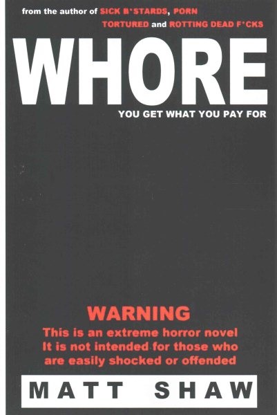 Whore, Paperback by Shaw, Matt, Like New Used, Free shipping in the US