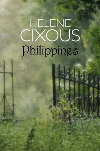 Philippines by Hélène Cixous: New