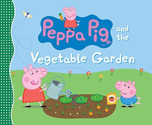 Peppa Pig and the Vegetable Garden, Candlewick Press