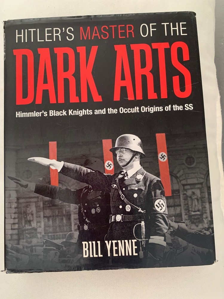 Hitler's Master of The Dark Arts: Himmler's Black Knights and the Occult Origins