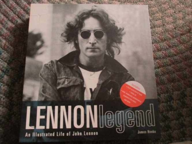 Lennon Legend: An Illustrated Life of - Hardcover, by Henke James - Very Good