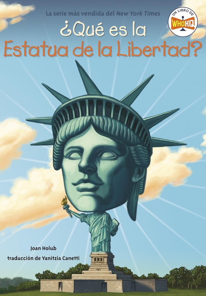 �Qu� es la Estatua de la Libertad? (�Qu� fue?) (Spanish Edition) by Who HQ