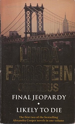 Final Jeopardy/Likely To Die Omnibus (Alexandra... by Fairstein, Linda PaperbackFREE US DELIVERY | ISBN: 0751536431 | Quality Books