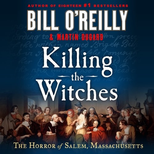 Killing the Witches: The Horror of Salem, Massachusetts (Bill ...  (Audio CD)