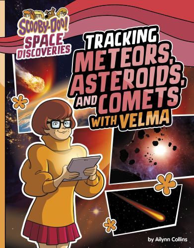Tracking Meteors, Asteroids, and Comets With Velma, Library by Collins, Ailyn...