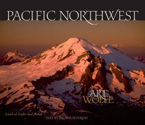 Pacific Northwest: Land of Light and Water - Paperback - GOOD