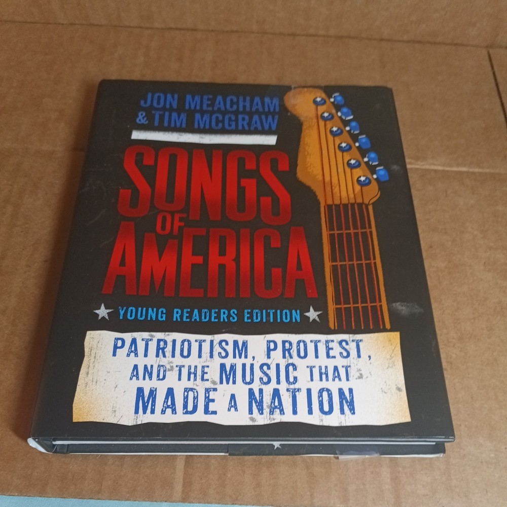 Songs of America: Young Reader's Edition : Patriotism, Protest, and the Music...