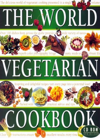 The World Vegetarian Cookbook with Bonus CD-ROM