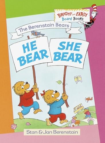 B Bears: He Bear She Bear (Bright &..., Berenstain, Jan