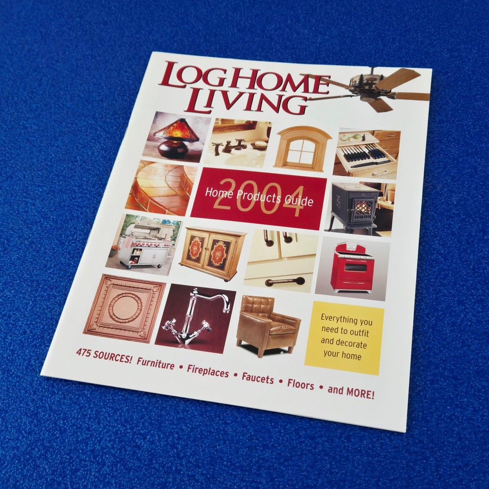 Log Home Living 2004 Home Products Guide Magazine Cabin Design Decor Floor Plans