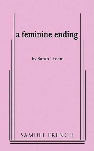 A Feminine Ending - Paperback By Treem, Sarah - GOOD