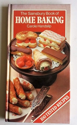 The Sainsbury book of home baking Carole Handslip by Carole Handslip, Good Book
