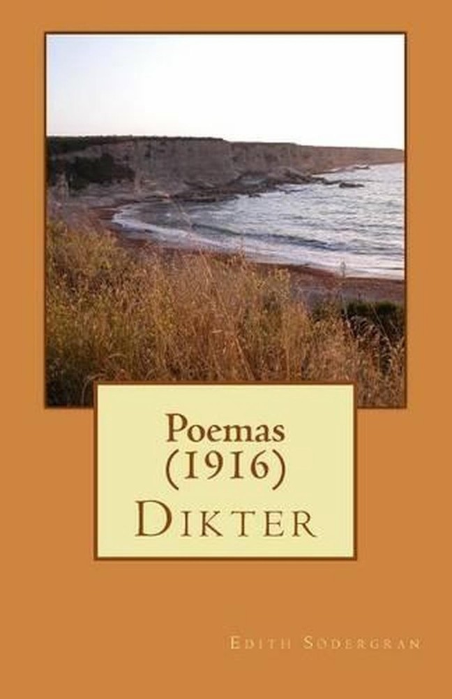 Poemas (1916): Dikter (1916) by Edith Sodergran (Spanish) Paperback Book