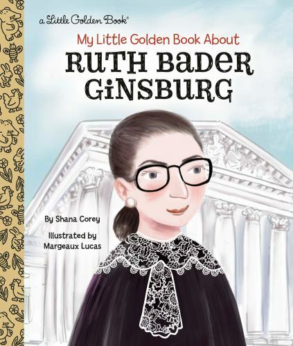 My Little Golden Book about Ruth Bader Ginsburg by Shana Corey (2020, Hardcover)