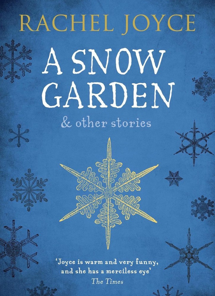 A Snow Garden and Other Stories: From the bestselling author of The Unlikely Pil