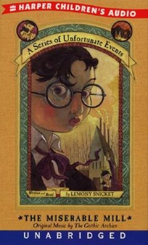 The Miserable Mill by Lemony Snicket: Used Audiobook