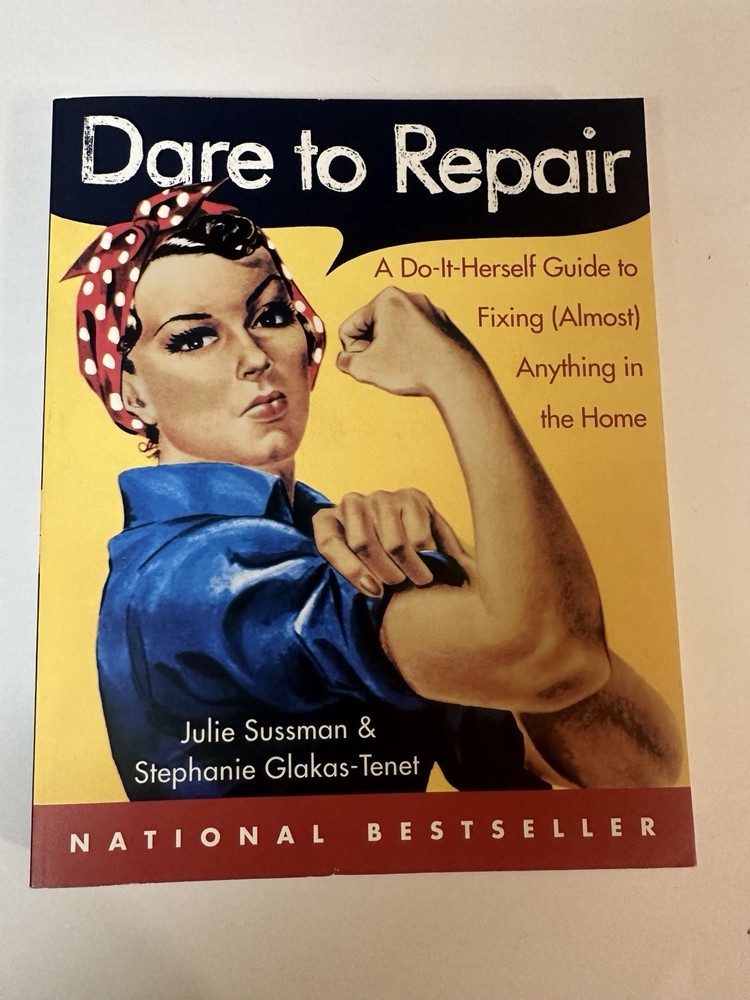Dare to Repair Julie Sussman Stephanie Glakas-Tenet HarperCollins 2002 Paperback