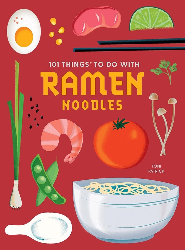 101 Things to Do With Ramen Noodles, new edition (101 Cookbooks) - paperback...