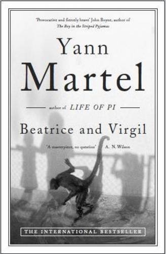Beatrice and Virgil By Yann Martel. 9781847677679