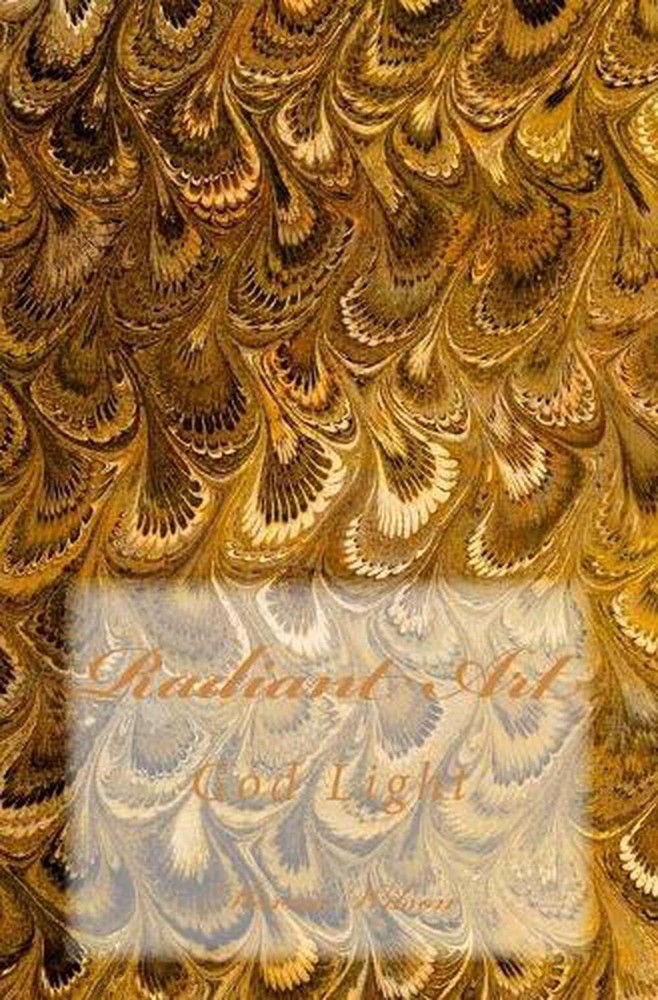 Radiant Art: God Light by Marcia Wilson (English) Paperback Book