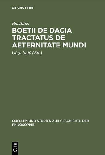 Boetii de Dacia tractatus De aeternitate mundi (Hardback)