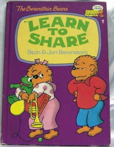 The Berenstain Bears Learn to Share - Hardcover By Berenstain, Stan  Jan - GOOD