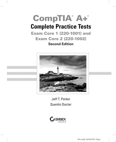 Comptia A+ Complete Practice Tests: Exam Core 1 (220-1001) and Exam Core 2 (220-