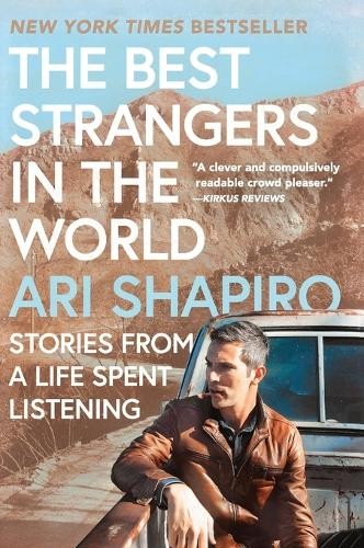 Ari Shapiro The Best Strangers in the World (Paperback)Another great item from Rarewaves USA | Free delivery!