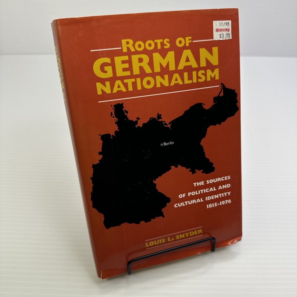 Roots of German Nationalism Louis L. Snyder HC Political and Cultural 1815-1976