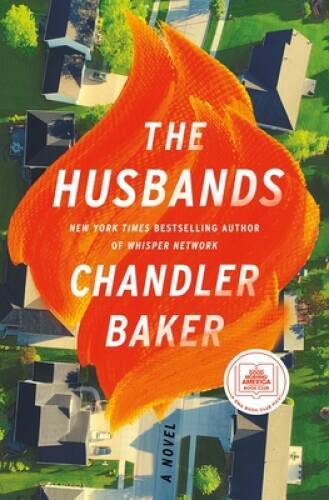 The Husbands: A Novel - Hardcover By Baker, Chandler - VERY GOOD
